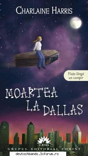 in romanul moartea la dallas, eroii charlaine harris isi continua aventurile incepute in primul